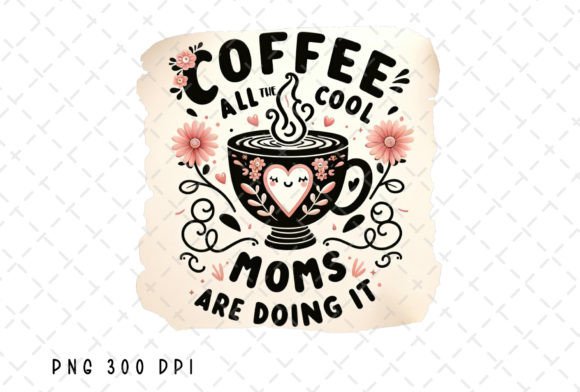 Coffee All the Cool Moms Are Doing It: A Designer's Take on This Trendy Design Asset