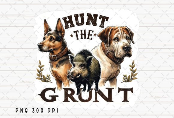 Hunt the Grunt Dog Wild Boar Hog Hunting: A Font for the Bold